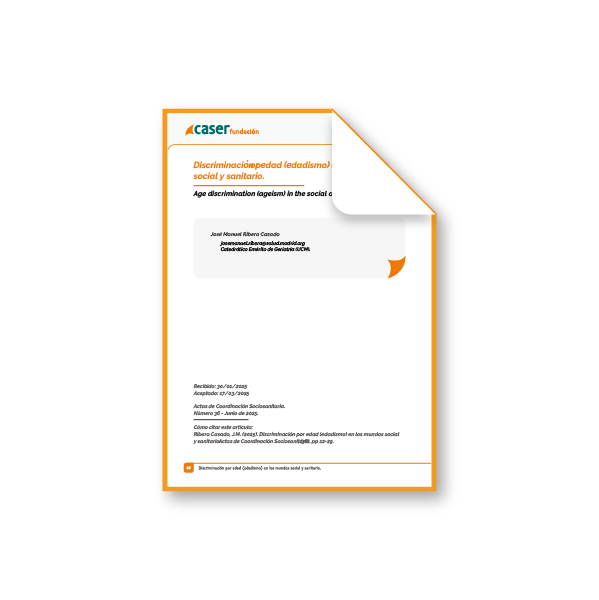 Discriminación por edad (edadismo) en los mundos social y sanitario. Caser Fundación (junio 2025, nº 36)
