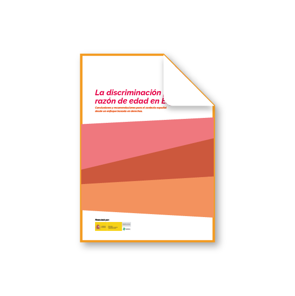 La discriminación por razón de edad en España. HelpAge España