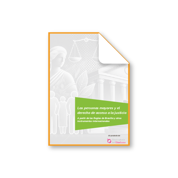 Las personas mayores y el derecho de acceso a la justicia. HelpAge España